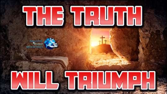 Maranatha!: "The Truth Will Triumph"-- By Ellen G. White