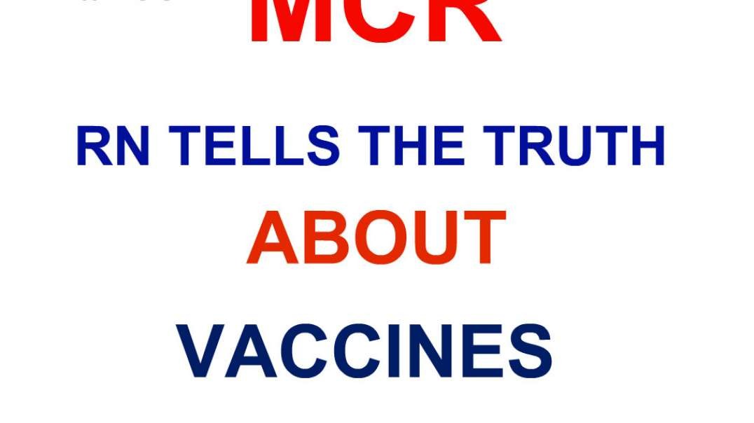 RN tell the truth about the Vaccne hoax
