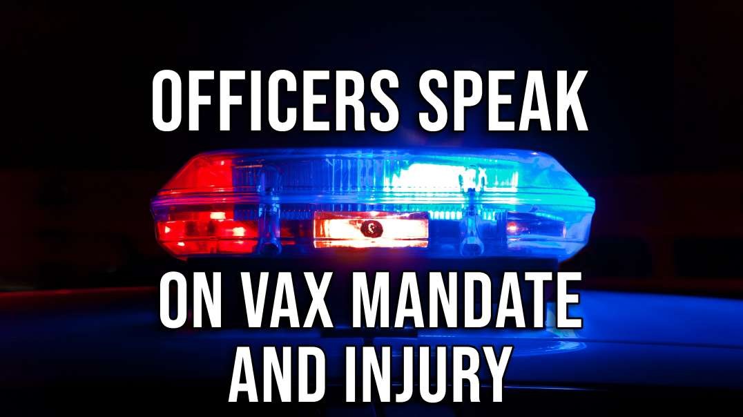 EXCLUSIVE INTERVIEW: Police Injured/Fired by Jab Mandate
