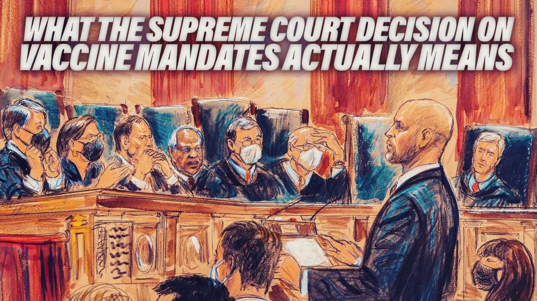 What The Supreme Court Decision On Vaccine Mandates Actually Means