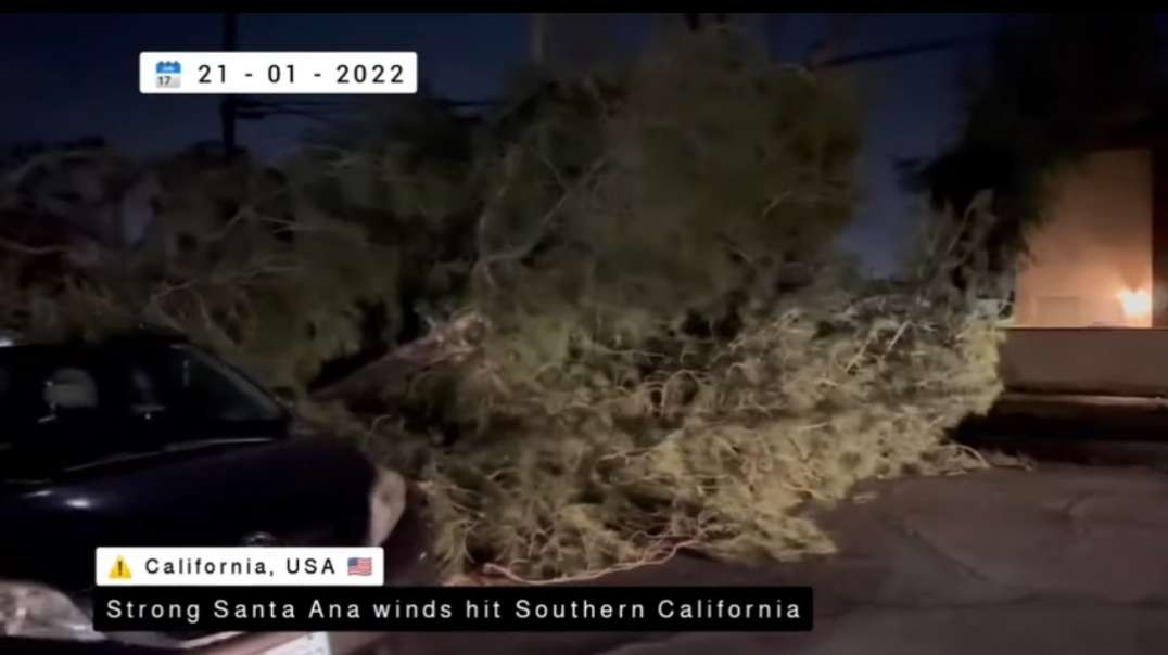 Powerful Santa Ana winds; Widespread power outages.mp4