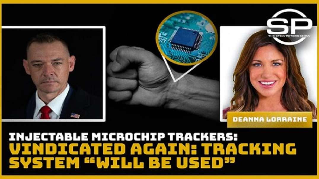 Injectable Microchip Trackers: Vindicated Again: Tracking System "Will Be Used"