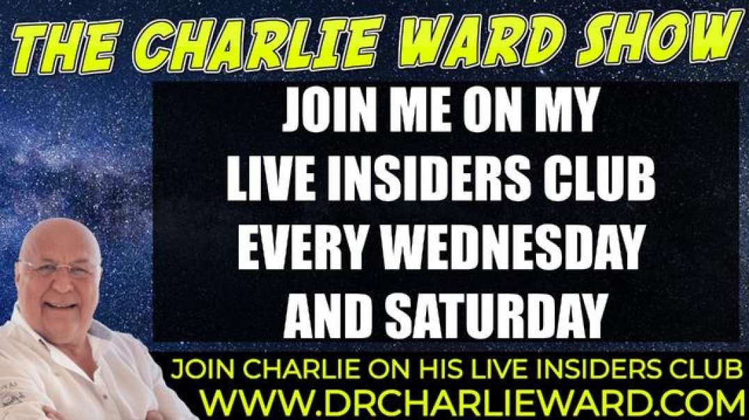 THE INSIDERS CLUB - JOIN CHARLIE WARD EVERY WEDNESDAY & SATURDAY