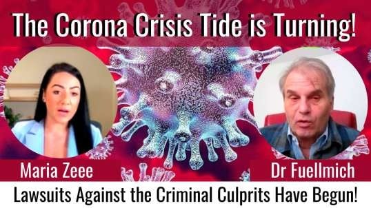 The Corona Crisis Tide is Turning! Dr. Fuellmich's Team is Suing Covid Criminals!