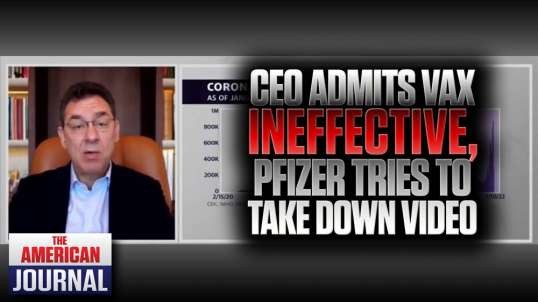 Pfizer Uses Copyright-Strike To Censor Video Of Their Own CEO Admitting Vaccines Don’t Work