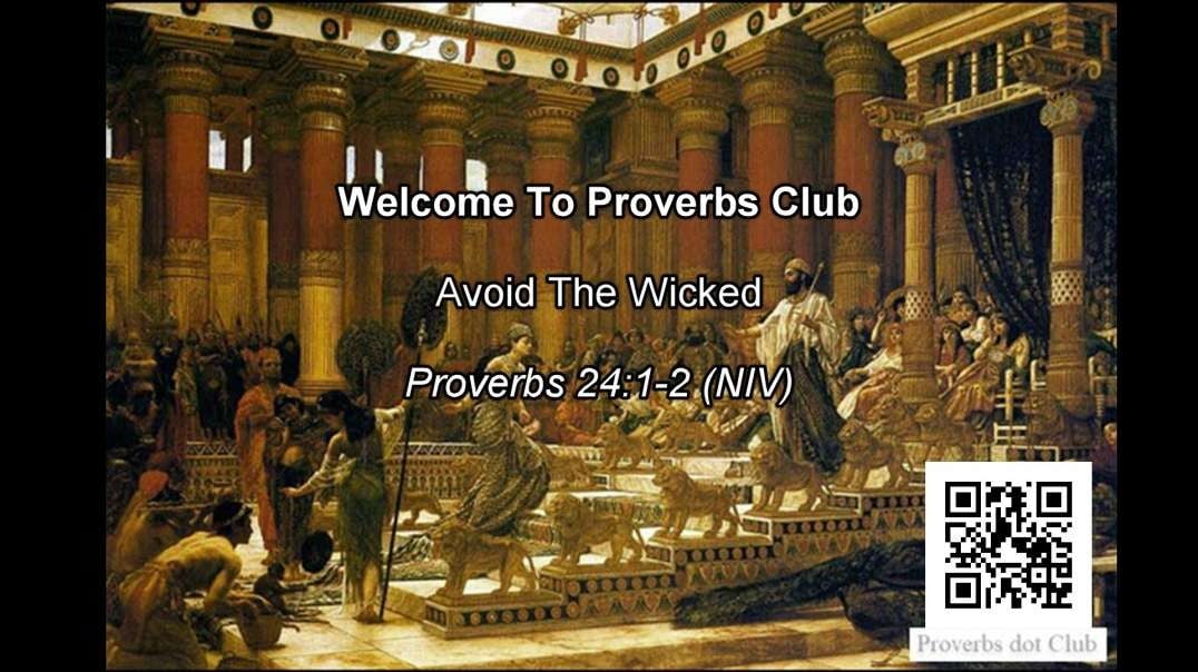 Avoid The Wicked - Proverbs 24v1-2.mp4