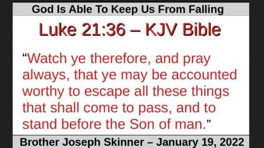 God Is Able To Keep Us From Falling - Brother Joseph Skinner