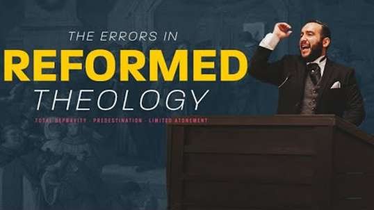 The Errors in Reformed Theology - Pastor Bruce Mejia