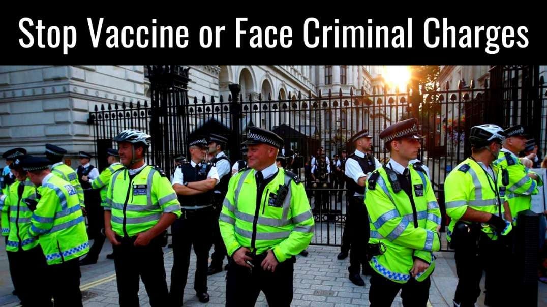 UK Constables to Close Vaccine Centers or Face Charges | Crimes Against Humanity