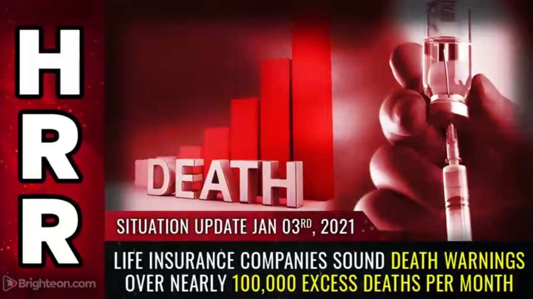 Life Insurance Companies Sound DEATH WARNINGS Over Nearly 100,000 Excess Deaths PER MONTH - Mike Adams