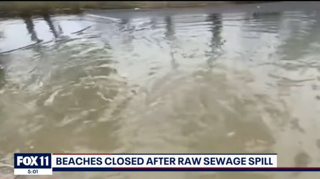 Sitting in their own FECES_ More than 8 million gallons of RAW SEWAGE shuts all beaches in California’s Long Beach.mp4