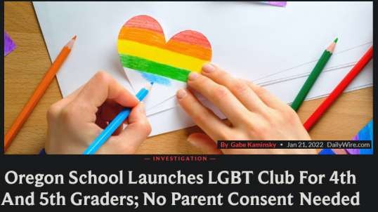 Oregon School Launches LGBT Club For 4th And 5th Graders; No Parent Consent Needed January 24, 2022