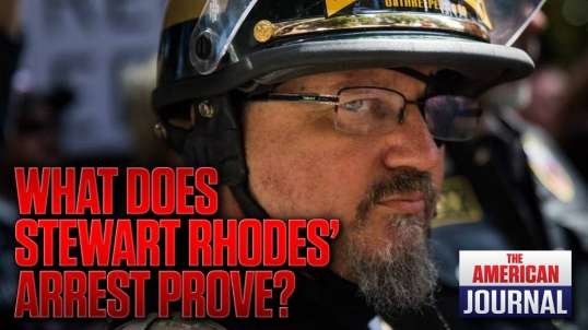 Does Stewart Rhodes’ Arrest Really Prove He’s Not A Fed?