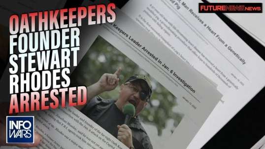 BREAKING- Oathkeepers Founder Stewart Rhodes Arrested in Jan 6th Investigation, Charged with Sedition