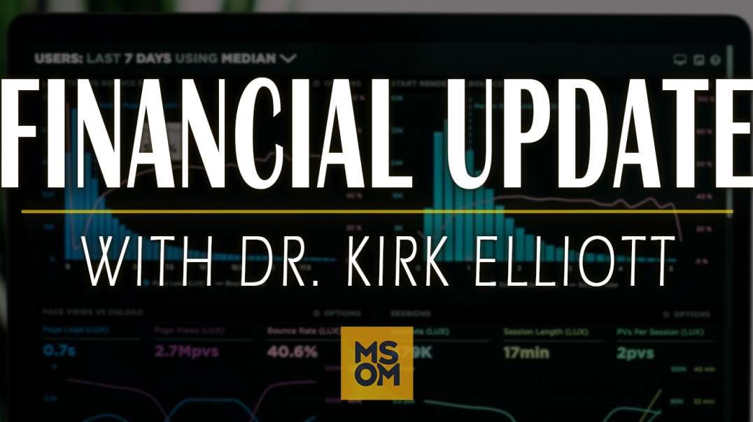 Financial Update with Dr. Kirk Elliott