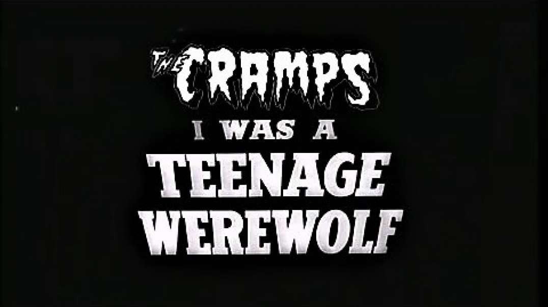 The Cramps - Teenage Werewolf