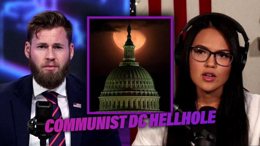Learn What It's Like To Live In Communist D.C. Hellhole