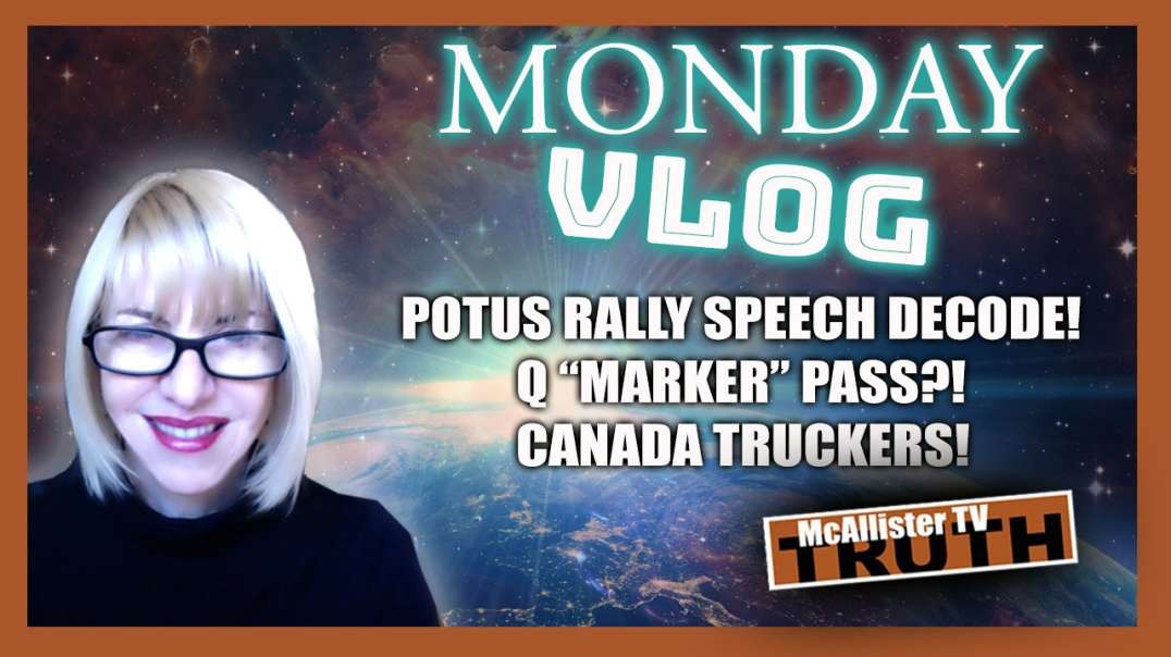 TRUMP SPEECH DECODE! Q MARKER!? CANADA TRUCKERS!