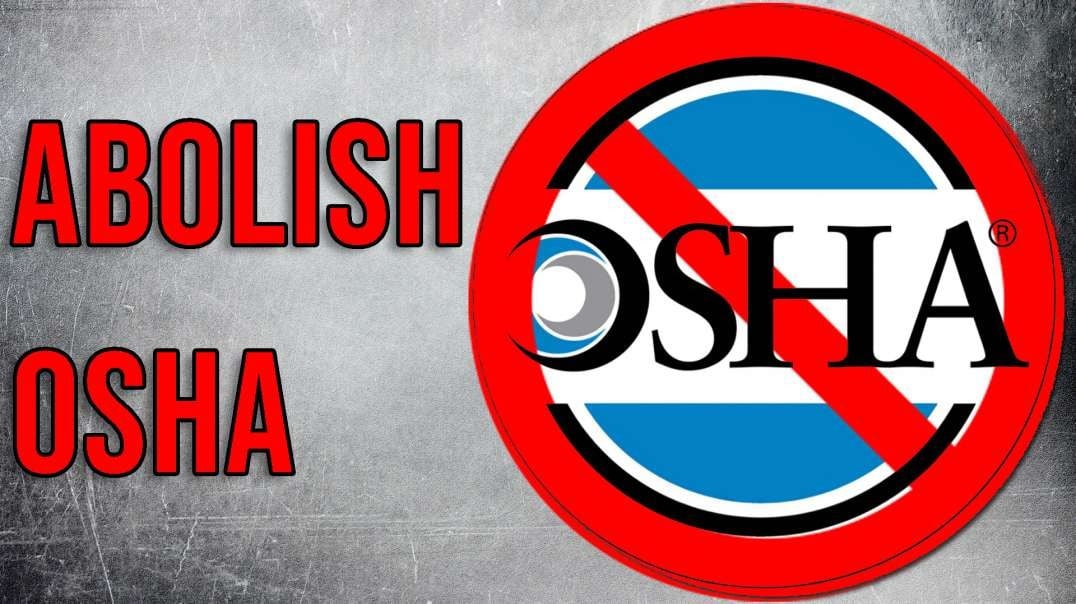 Bill to Abolish OSHA