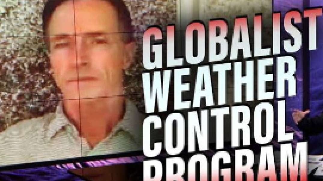 Geoengineering Expert Dane Wigington Lays Out Shocking New Details of Globalist Weather Control Program
