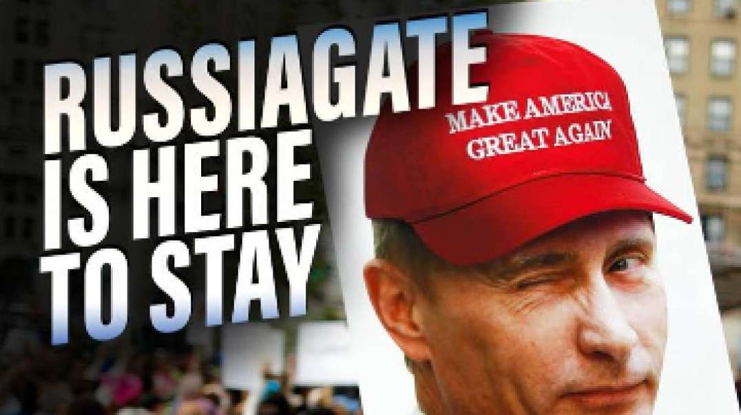Lee Stranahan: Russiagate is Here to Stay While Globalist Puppets Hold Office