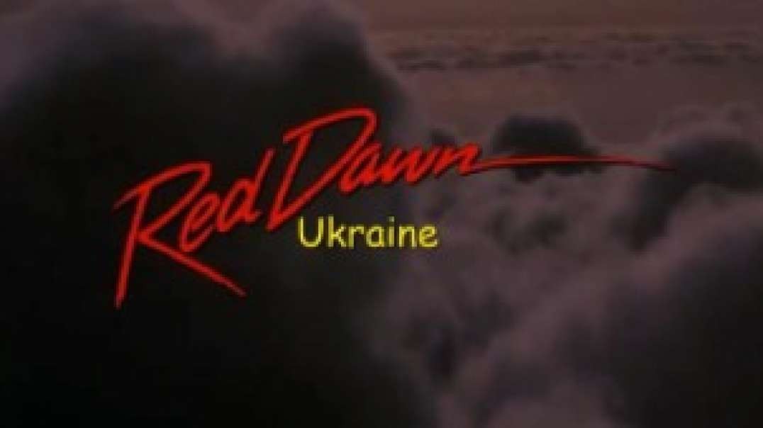 RED DAWN Ukraine