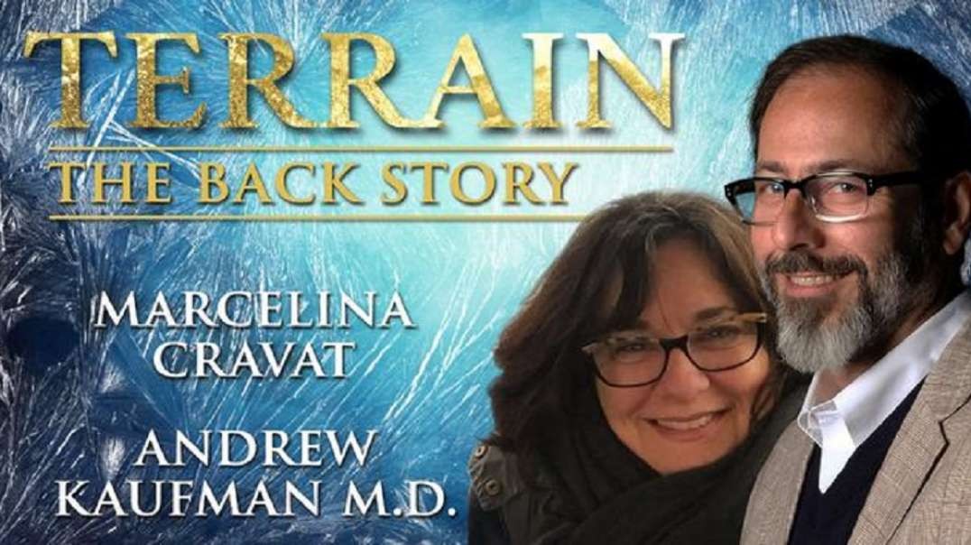 Terrain: The Back Story with Marcelina Cravat and Andrew Kaufman, M.D