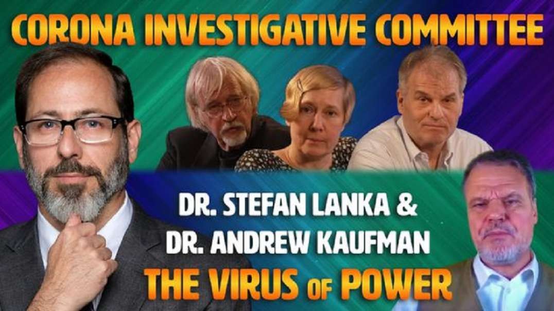 Corona Investigative Committee (controlled opposition?) Hears Dr Stefan Lanka And Dr Andrew Kaufman