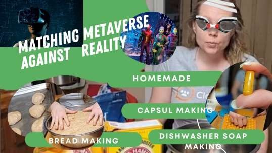 Metaverse Is Evil Enjoy Real Life,  Bread,  Capsules, Dishwasher Soap.mp4