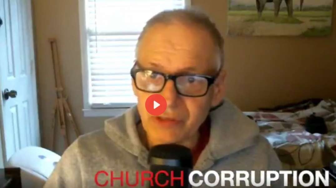 CHURCH CORRUPTION THE END TIMES..mp4