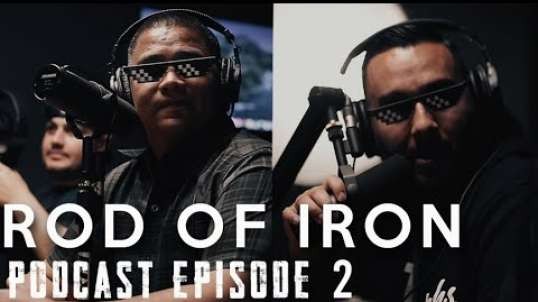 ROD OF IRON Podcast SEASON 2 [Episode 2] Feat. Pastor Roger Jimenez