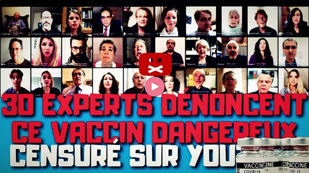 [CENSURE Y🚫U TUNES] Vivre sainement / 30 experts de la santé dénoncent le danger des vaccins covid-19 ...