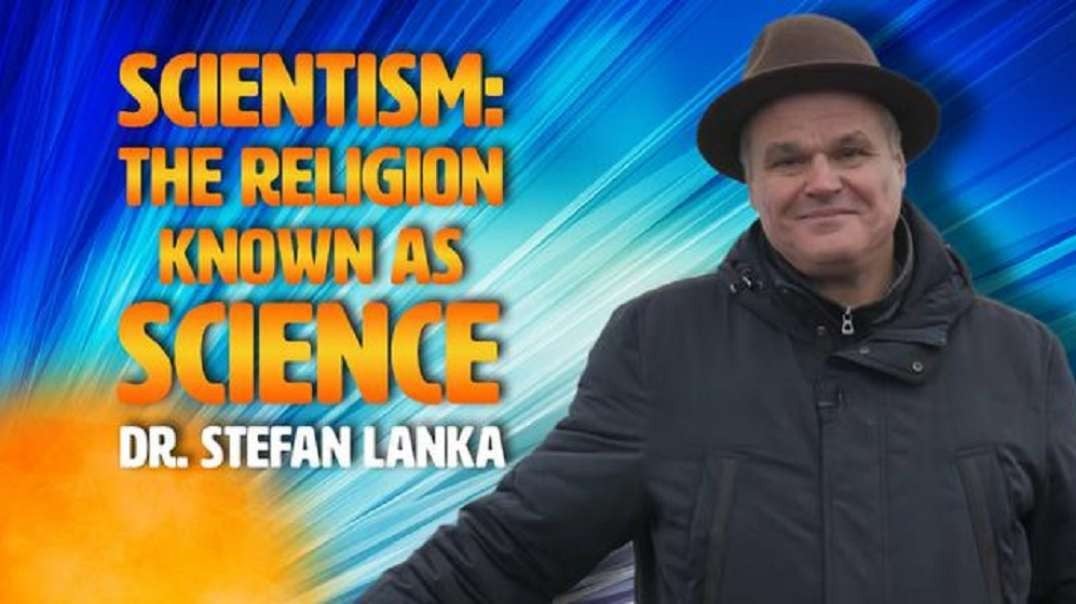 Scientism: The Religion Known As Science With Dr. Stefan Lanka