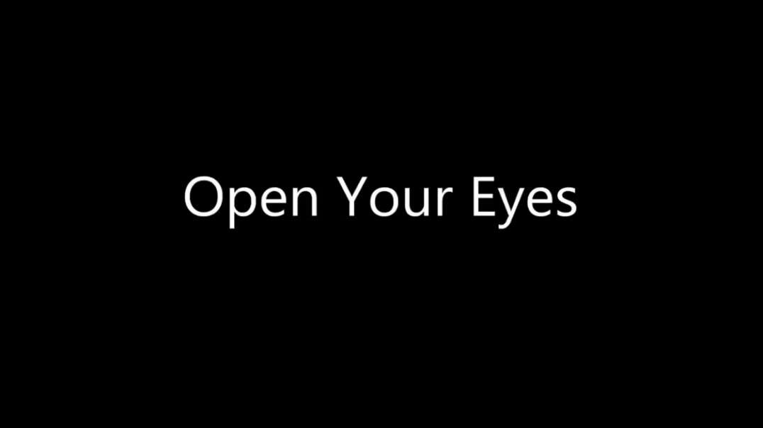 Open Your Eyes