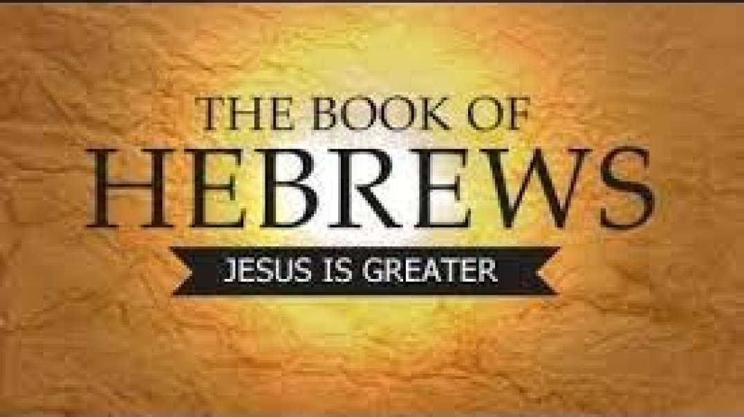 Thoughts on Hebrews: Bible Study (Part 1)