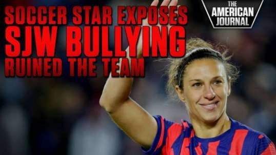 USWNT Soccer Star Exposes How SJW Bullying Ruined The Team