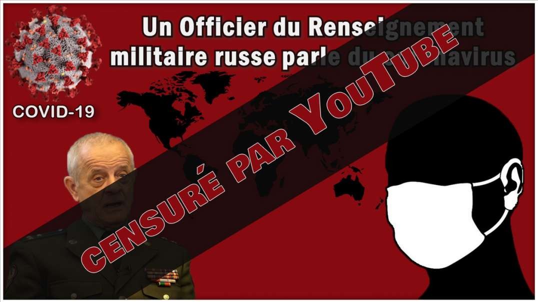 [CENSURE Y🚫UTUBE] Cercle Des Éveillés / Un officier du Renseignement militaire russe parle du coronavirus