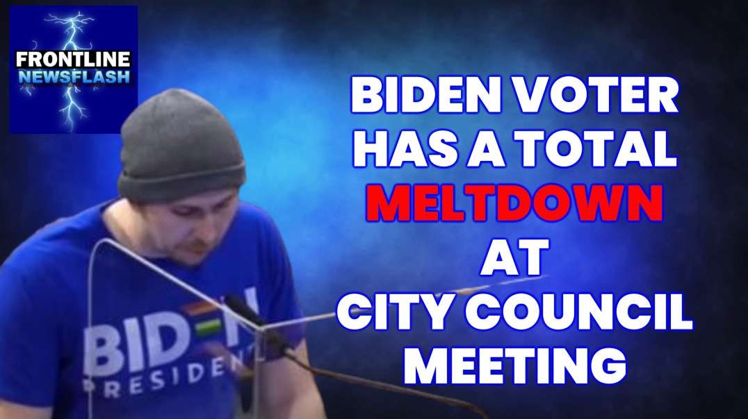 BIDEN VOTER HAS A TOTAL MELTDOWN AT CITY COUNCIL MEETING