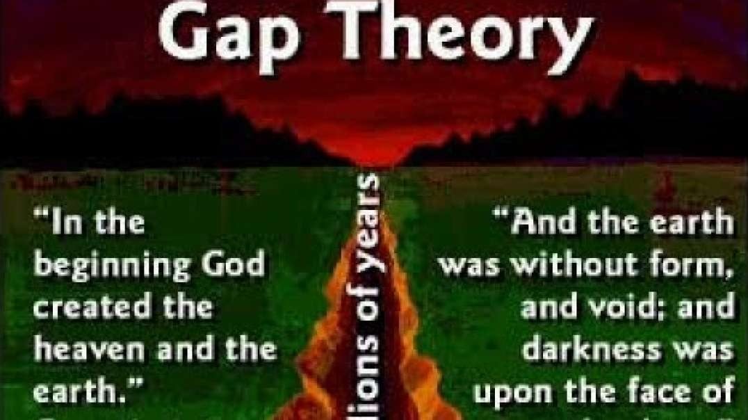 Video 2 - Was There Actually A Gap In Genesis?