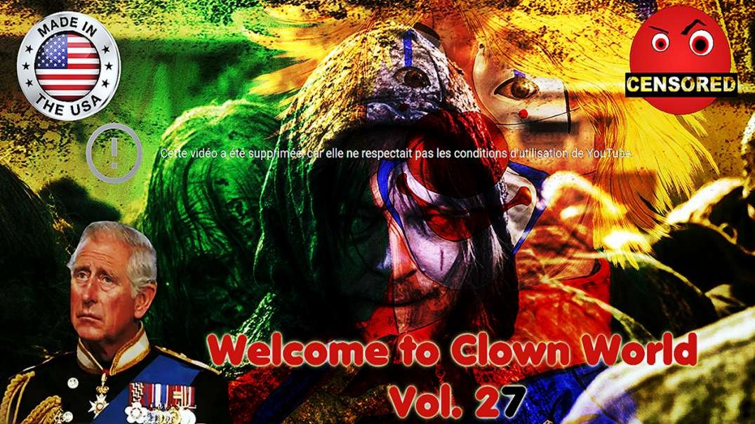 🛑 Welcome to Clown World Vol. 27 🚫 [VO]