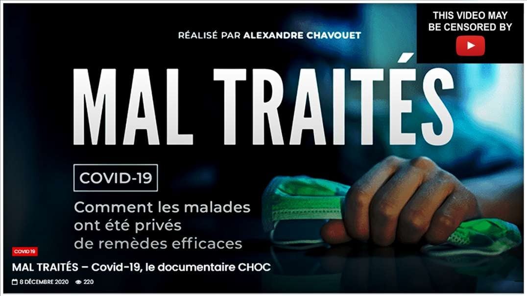 ⛔ MAL TRAITÉS, COVID-19 - Le documentaire CHOC ⛔ Version intégrale