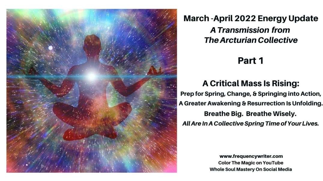 March-April Energy Update: A Critical Mass Is Rising, New Spring Births, Breathe Big, Breathe Wisely