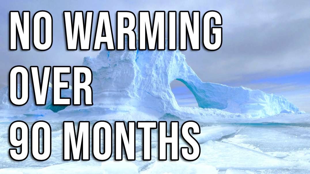 NO "Global Warming" for Last 90 Months (from 2015)