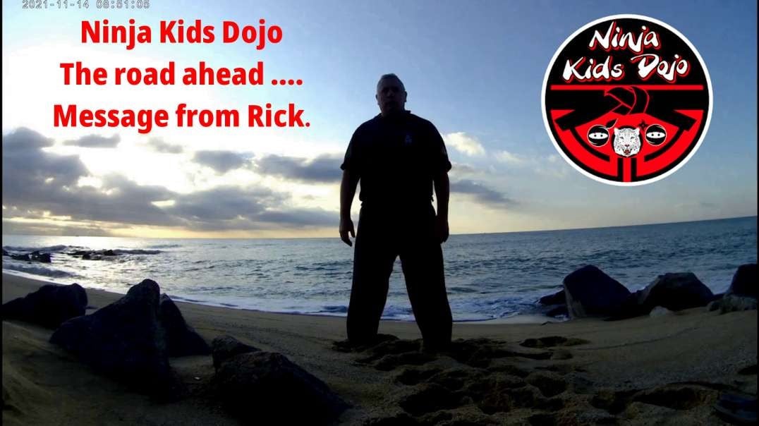 Ninja Kids Dojo - Message from Rick April 2022 Ninja Kids Dojo