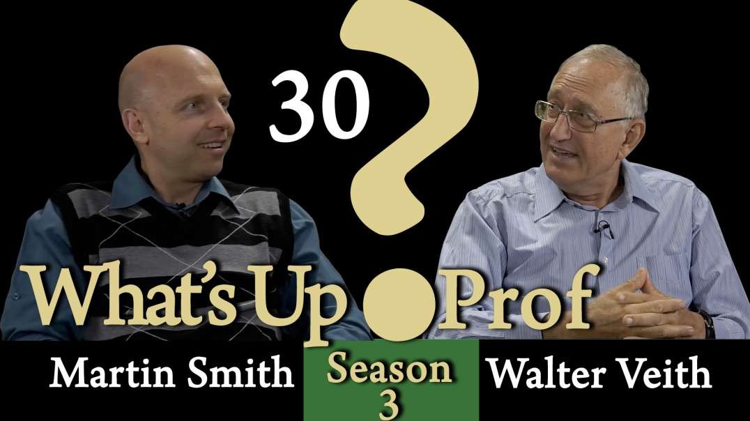 Walter Veith & Martin Smith - Prophets, Miracles, Signs & Wonders - What's Up Prof? 30