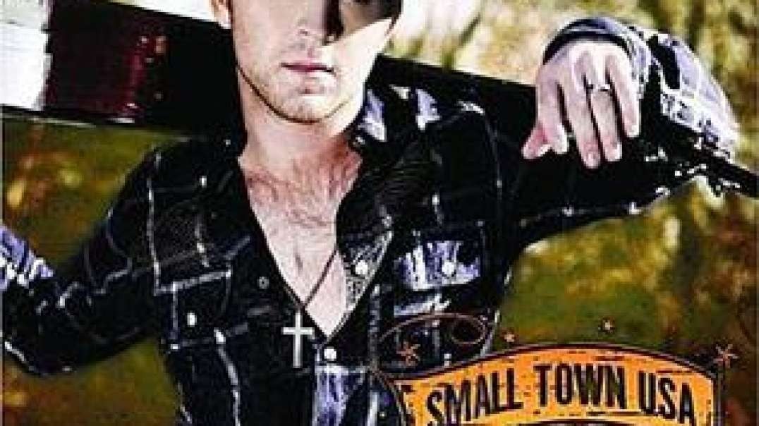 Justin Moore ~ Small Town USA
