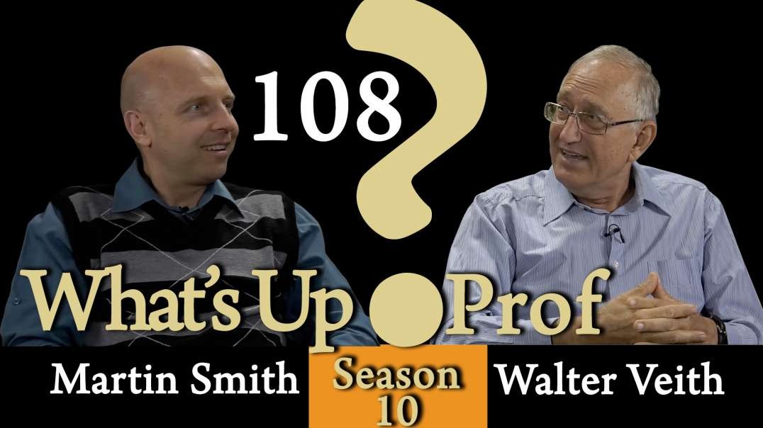 Walter Veith & Martin Smith - Clash of Minds, Whose Authority Do You Choose? - What's Up, Prof? 108