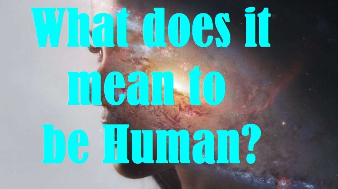 What does it mean to be Human, research yourself to see the star you are