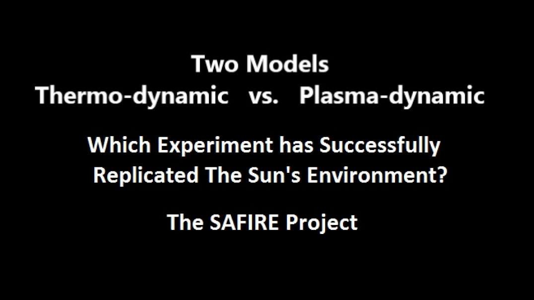 Thermo-Dynamic vs. Plasma-Dynamic  -- The SAFIRE Project Sun