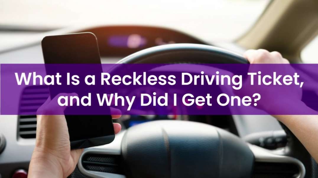 What is a reckless driving ticket, and why did I get one? - DUI Law Firm Denver